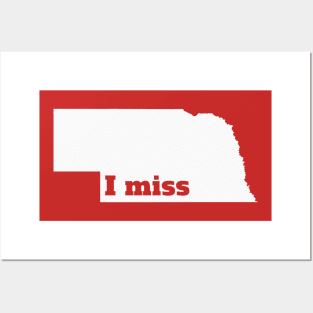 I Miss Nebraska - My Home State Posters and Art